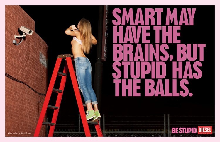 Diesel "Be Stupid" Campaign 2010